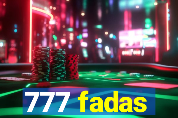 777 fadas